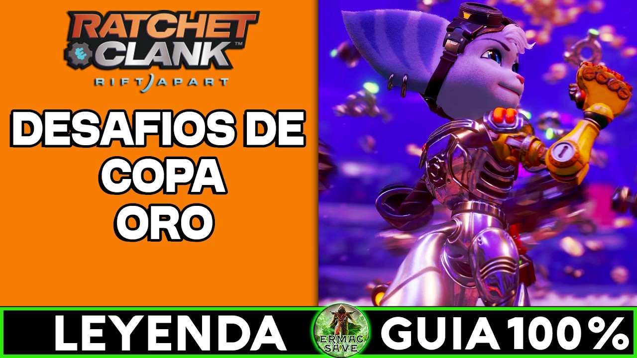 Ratchet y Clank: Rift Apart | 100% | LEYENDA | Desafíos de Copa (ORO) |