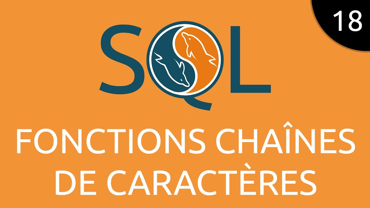 SQL #18 - fonctions chaînes de caractères