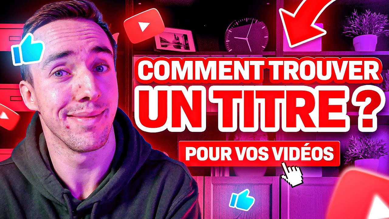 Comment Trouver un BON Titre de Vid&eacute;o YouTube