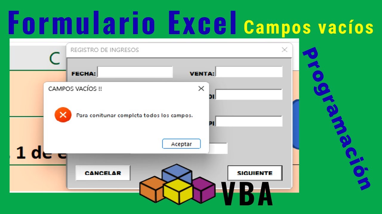 Excel y VBA: Programación para Evitar Espacios vacíos en Formularios
