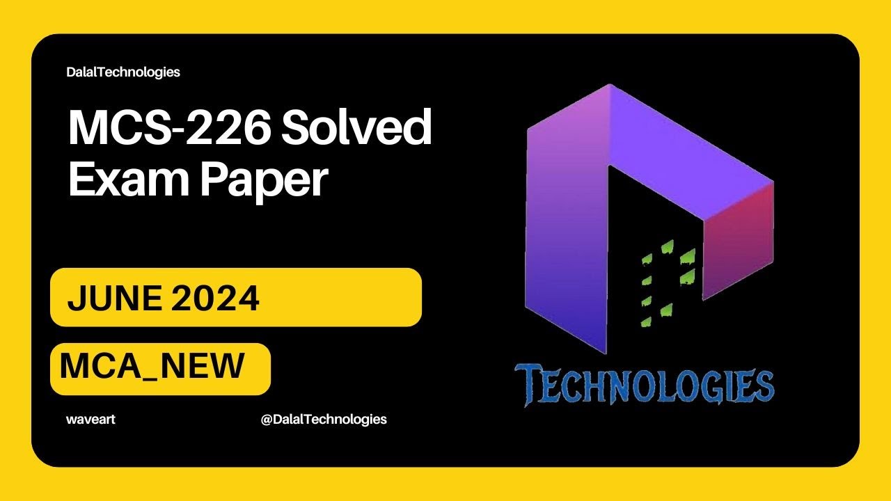 Mcs-226 Solved Question Paper June -2024 || DalalTechnologies || WaveArt
