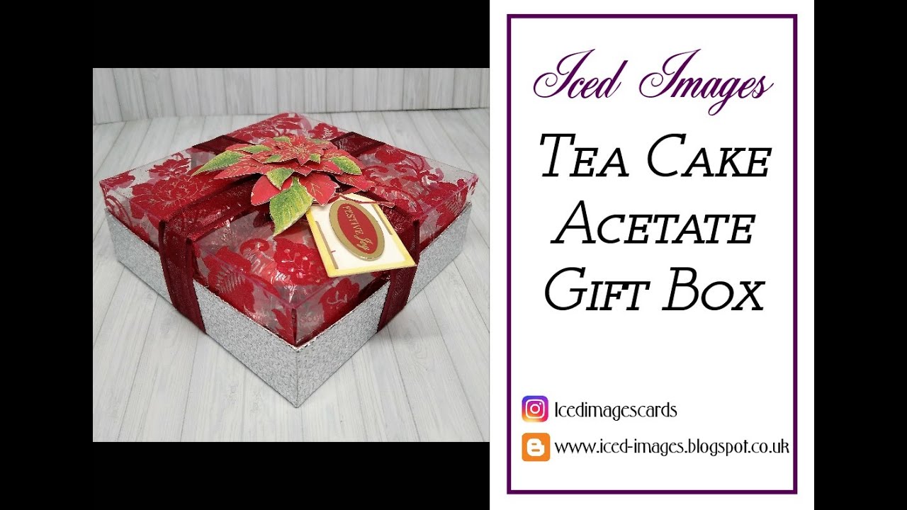 Tea Cake Acetate Gift Box Tutorial