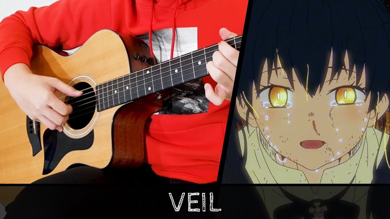 【Fire Force (Enen no Shouboutai) ED】 veil - Fingerstyle Guitar Cover