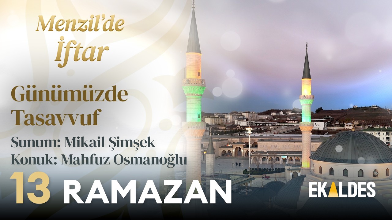 Menzil'de İftar 2026 | 13 Ramazan | Serhendi Vakfı