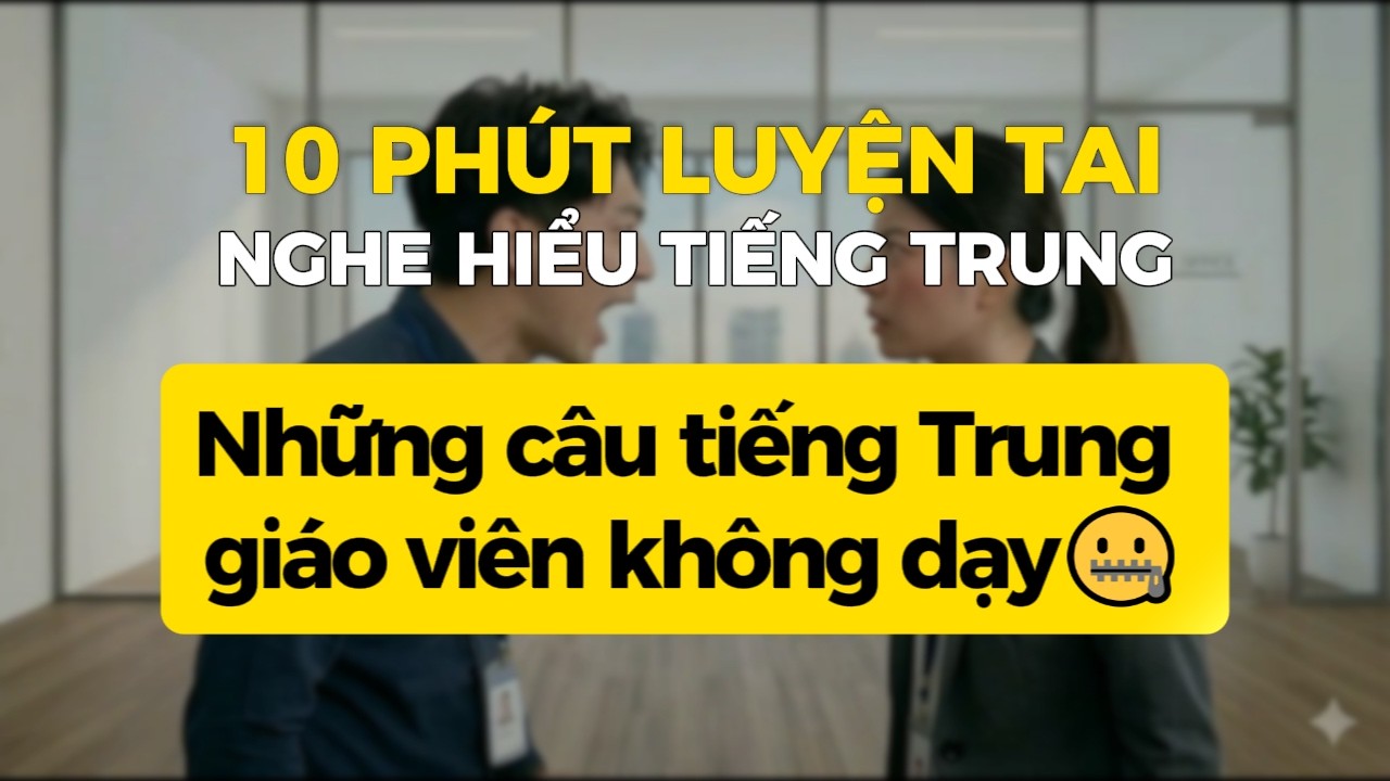🤐Những câu tiếng Trung giáo viên không dạy.-  HSK2-3 | 1000 câu khẩu ngữ tiếng Trung thông dụng