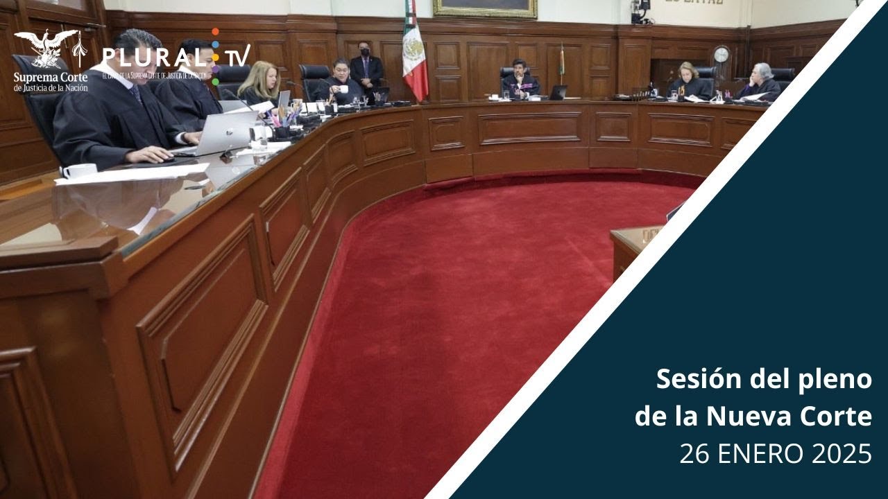 Sesión Pública del Pleno de la Nueva Suprema Corte de Justicia de la Nación | 26 ENERO 2026