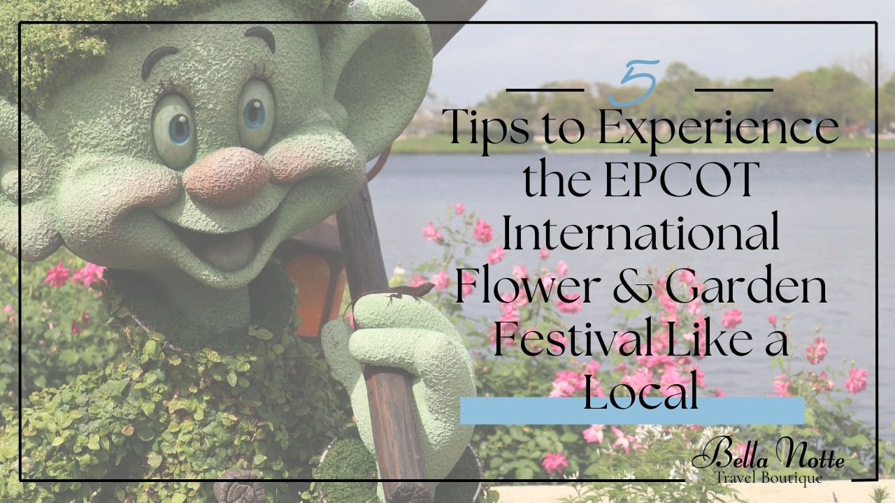 5 Tips to Experience the EPCOT International Flower & Garden Festival Like a Local