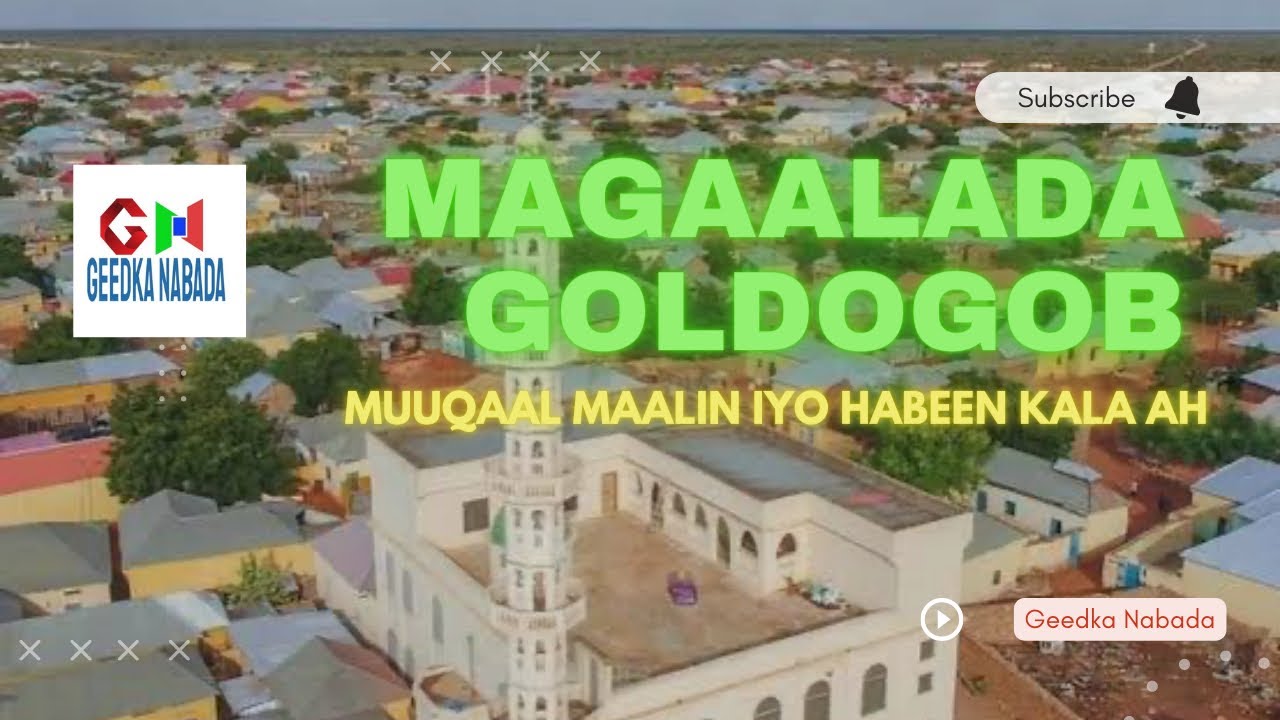 Magaalada Goldogob Vlog Maalinimo & Habeenimo
