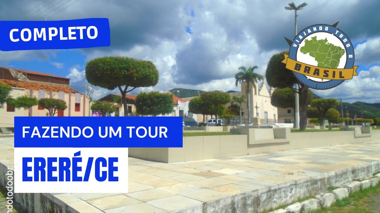 Ereré/CE - Especial - Viajando Todo o Brasil