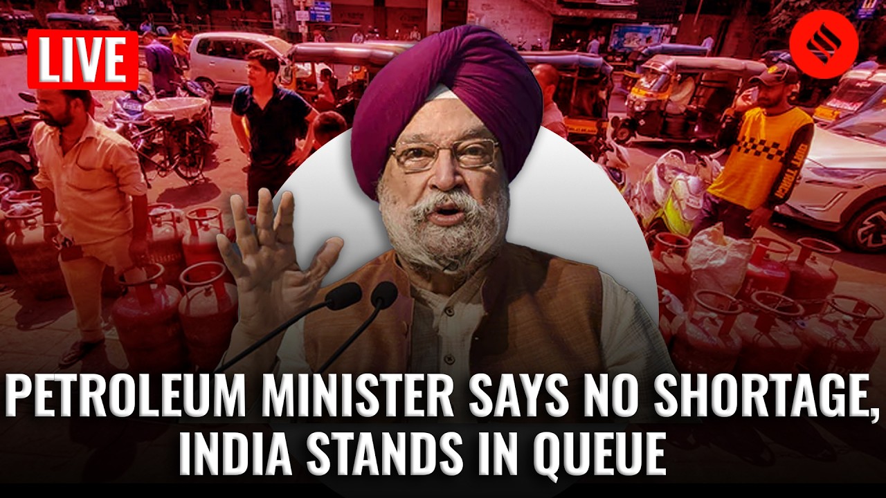 Live: Petroleum Minister Hardeep Puri Says No Shortage Of LPG, Petrol, India Stands In Queue