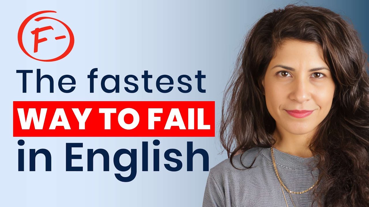 How NOT to Fail in English