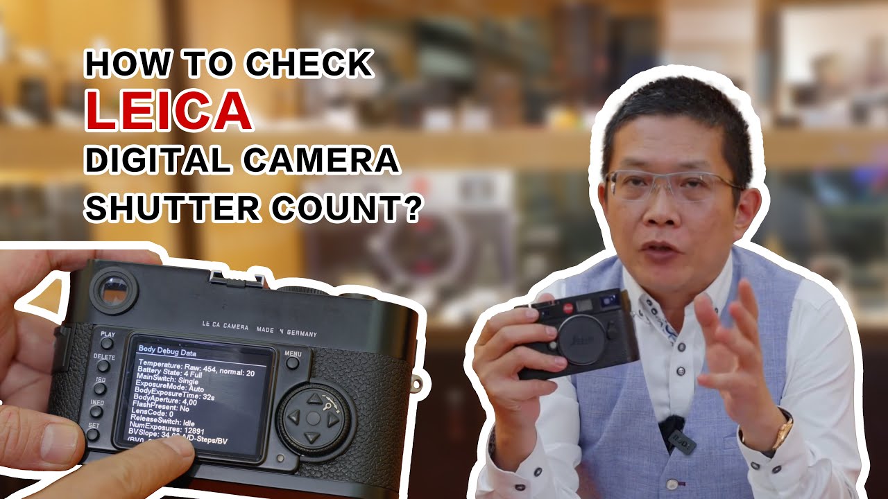How to check Leica M10 M11 SL2-S M240 M9 M8 Shutter count?
