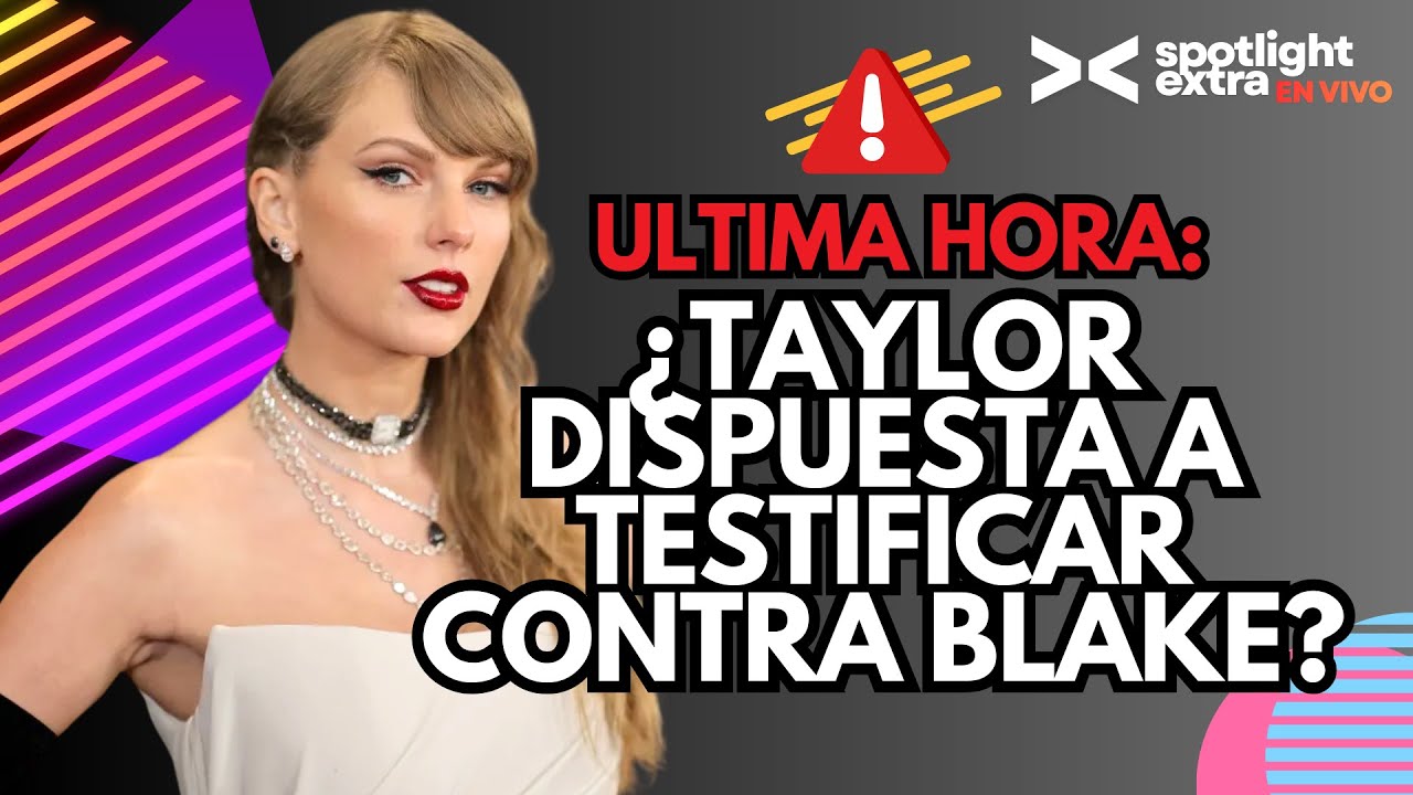 ULTIMO MINUTO: ¡TAYLOR INTERESADA EN TESTIFICAR! RYAN REYNOLDS EN DECADENCIA