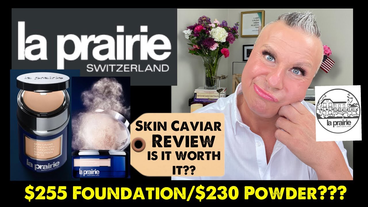 LA PRAIRIE SKIN CAVIAR AND POWDER REVIEW…IS IT WORTH IT???💲💲💲