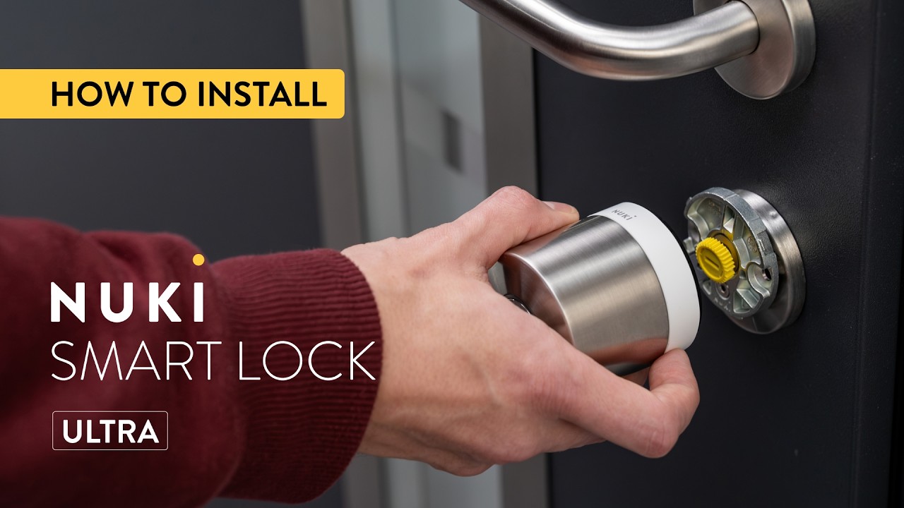 How to install the Nuki Smart Lock Ultra – Step-by-step Guide (including Universal Cylinder)