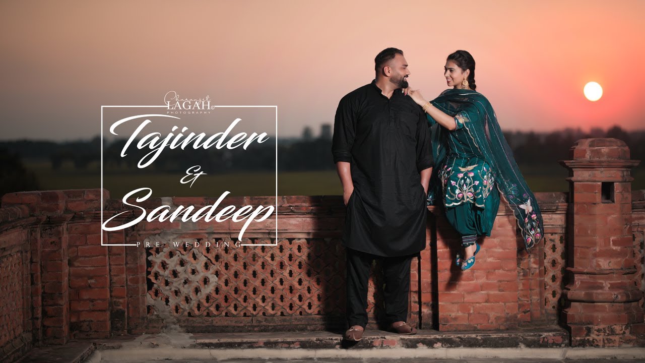 Tajinder + Sandeep | Prewedding | Charanjit Lagah Photography | 2021