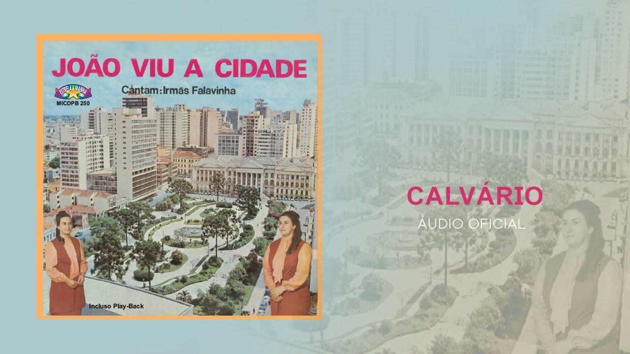 Irmãs Falavinha - Calvário | Áudio Oficial
