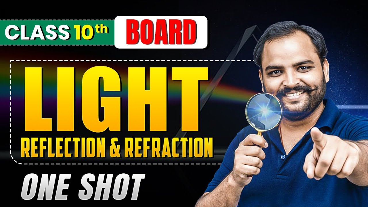 LIGHT - Reflection & Refraction Class 10 One Shot | Class 10 Science | Class 10 Physics Ch 1 |eSaral
