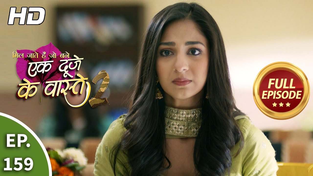 Ek Duje Ke Vaaste 2 - Ep 159 - Full Episode - 7th January, 2021