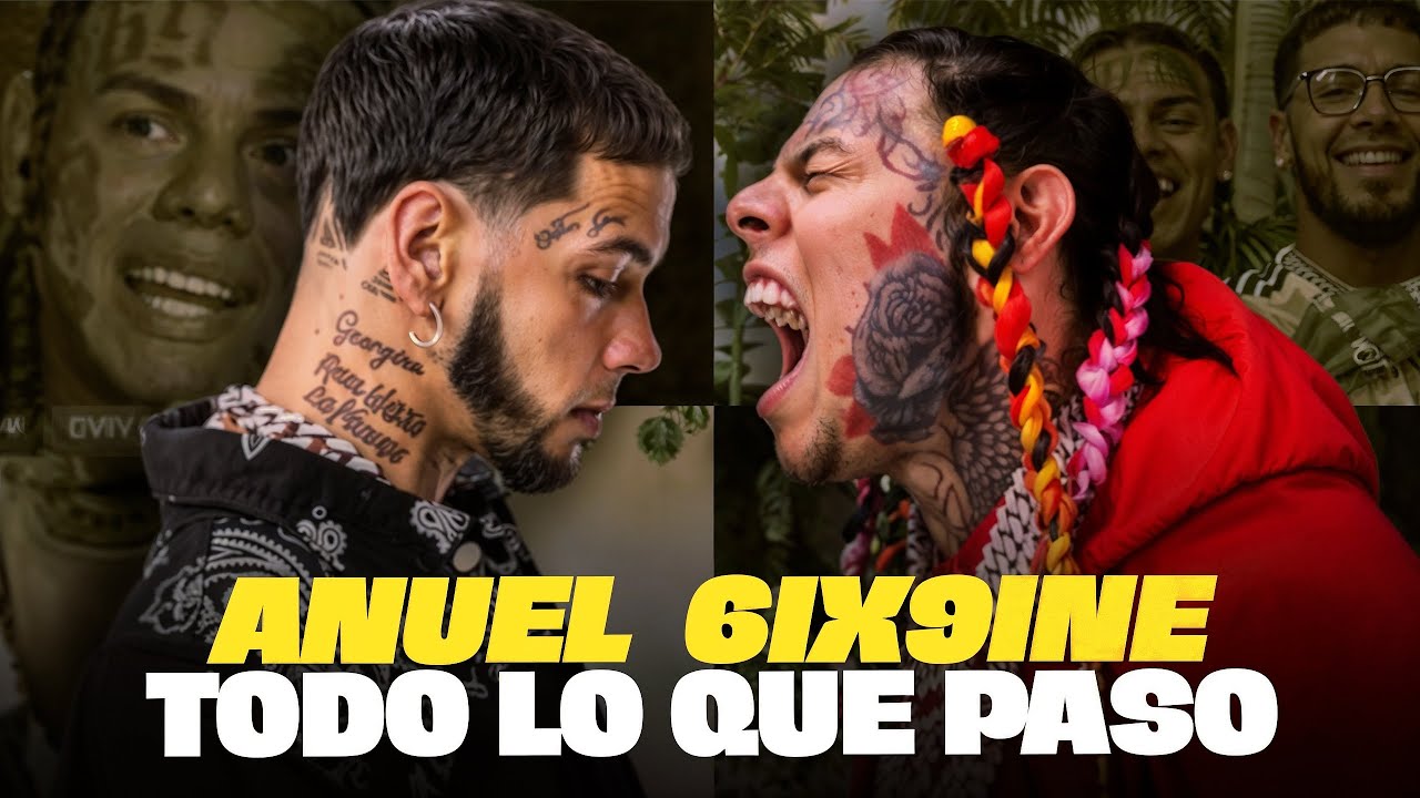 ANUEL VS 6IX9INE: Todo lo que pas&oacute; (Documental)