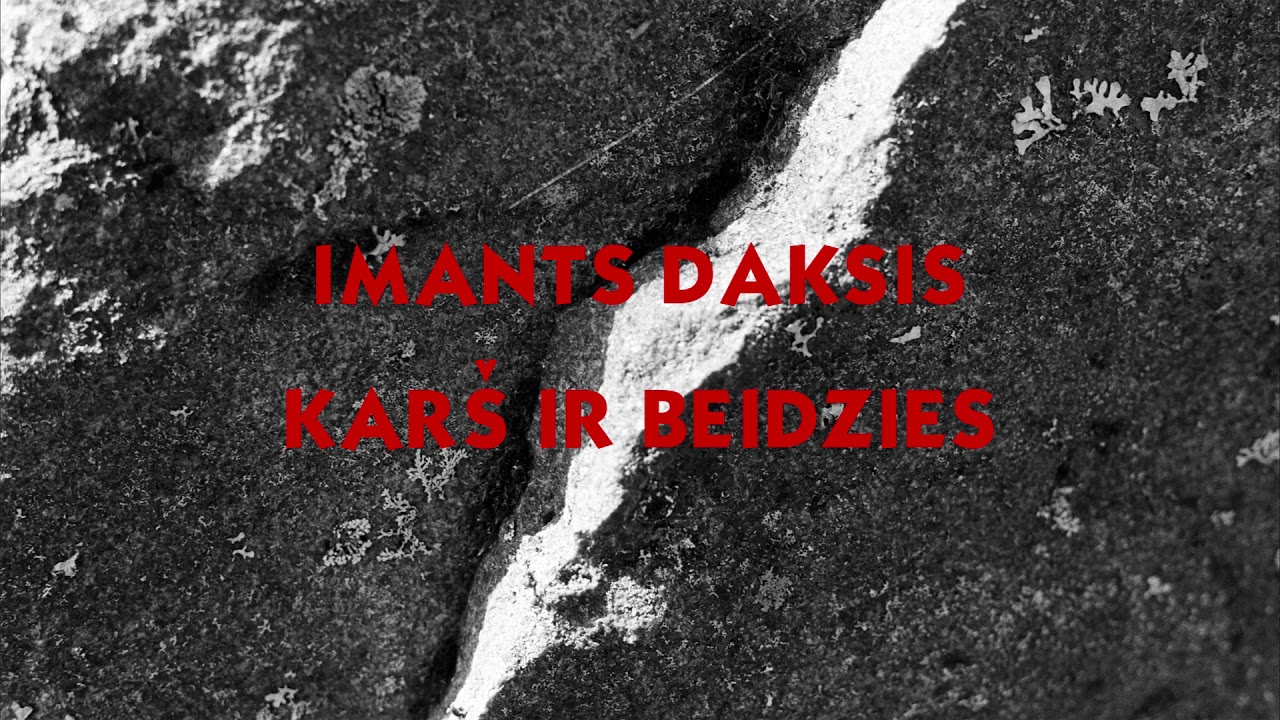 Imants Daksis - Karš ir beidzies