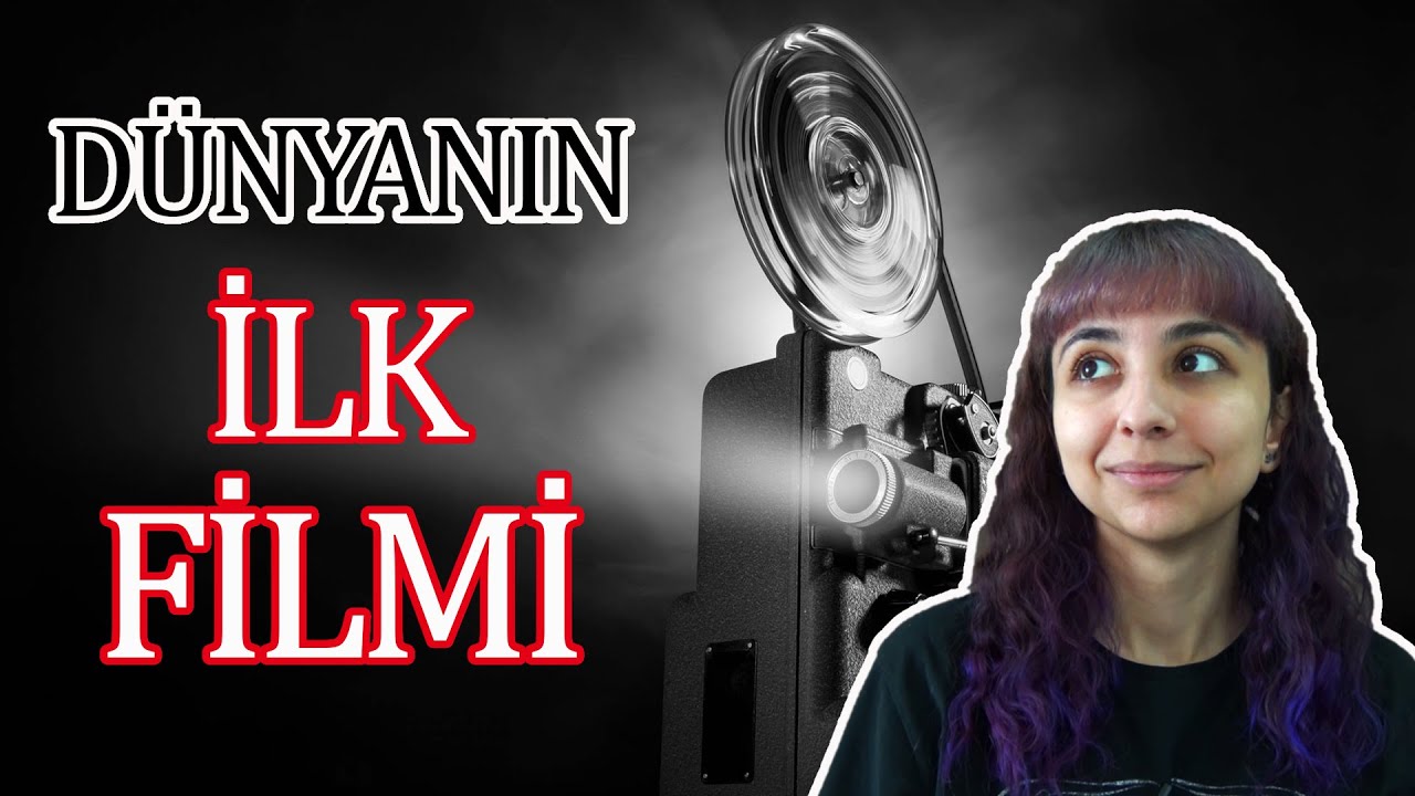 Sinema Tarihi | İlk Film