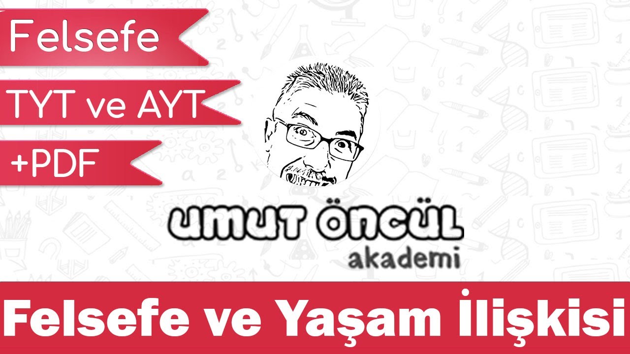 Felsefe | TYT ve AYT | Felsefeyi Tanıma | Felsefenin İnsan ve Toplum Hayatı Üzerindeki Rolü | +PDF