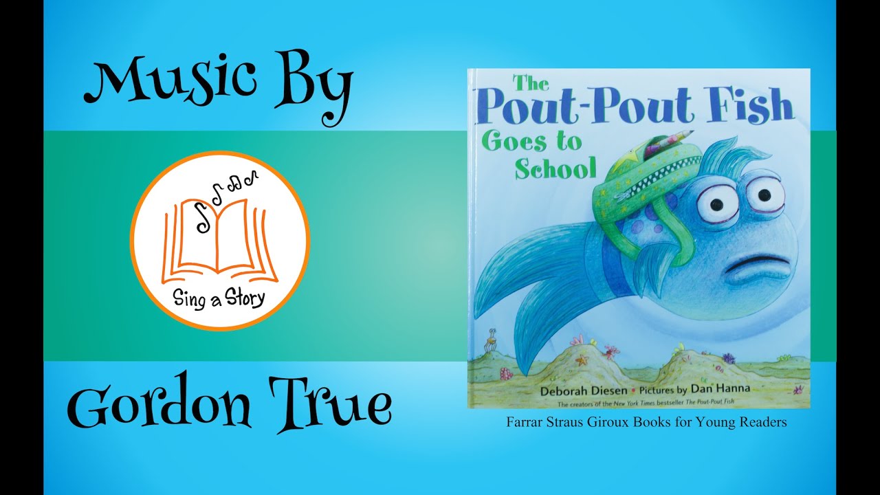 The Pout-Pout Fish Goes to School (Song)