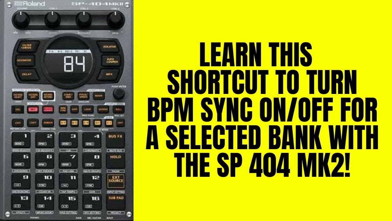 Roland SP 404 MK2 Tutorial : Turn BPM Sync On/Off for a selected bank