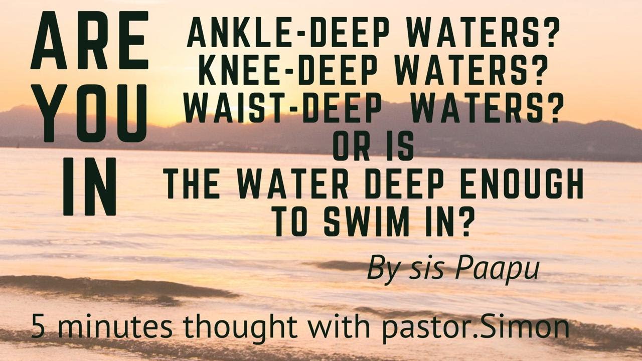 4 Levels in the water | Ezekiel 47:3-5 | By Sis Candace Simon  |