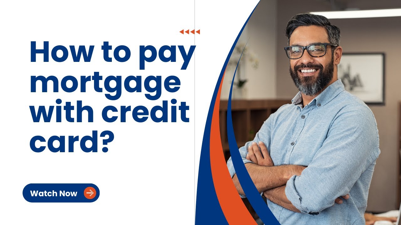 How to Pay Mortgage with Credit Cards Like a Pro!