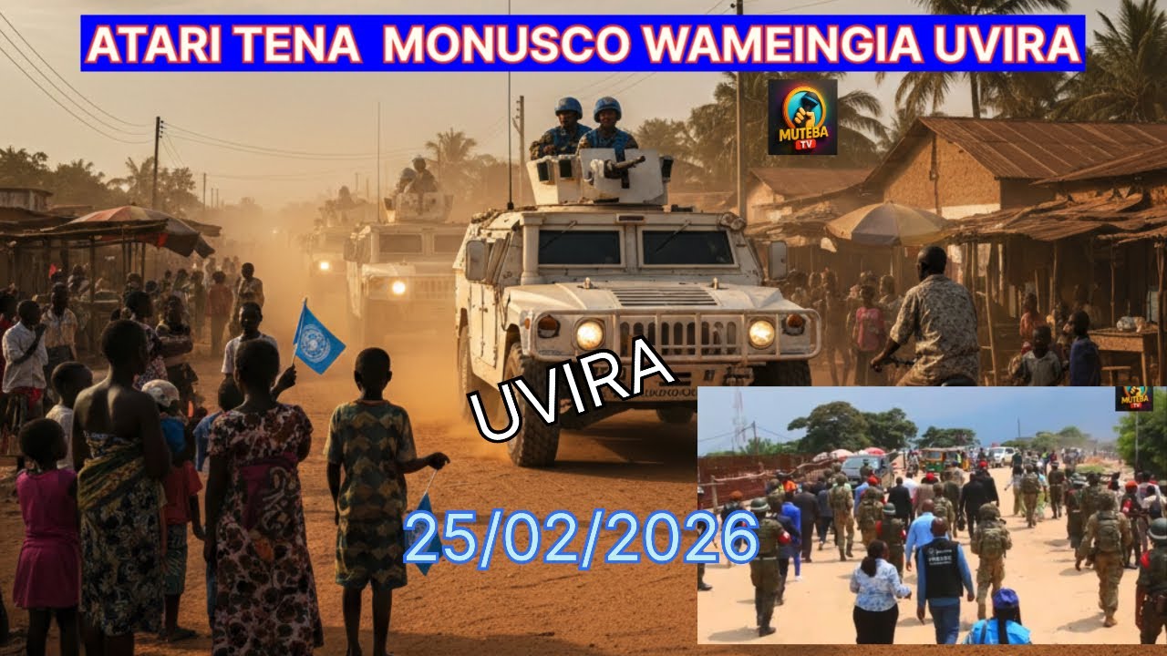 25/2/KAVIMVIRA UVIRA HABARI ZA LEO TAZAMA VIKOSI VYA MONUSCO WALIVYO INGIA UVIRA KUTOKEA BURUNDI 