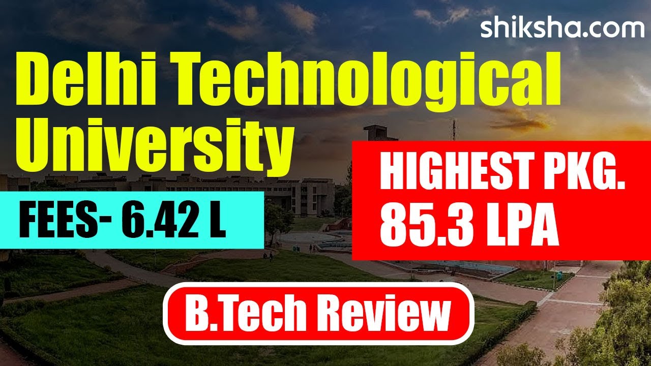 Delhi Technological University BTech Review