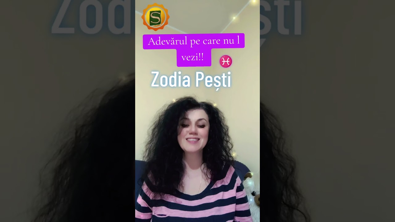 Zodia Pești - Adevarul pe care nu l vezi! ♓ 