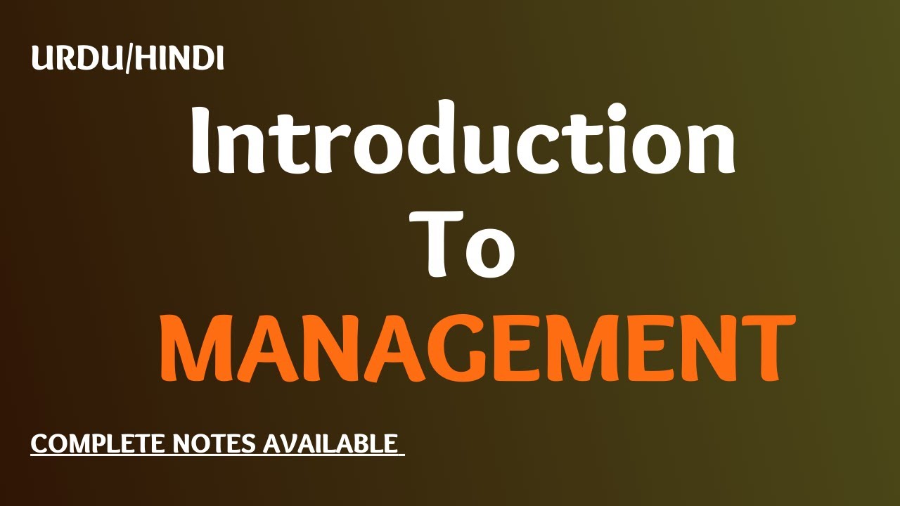 INTRODUCTION TO MANAGEMENT IN URDU/HINDI || MANAGEMENT