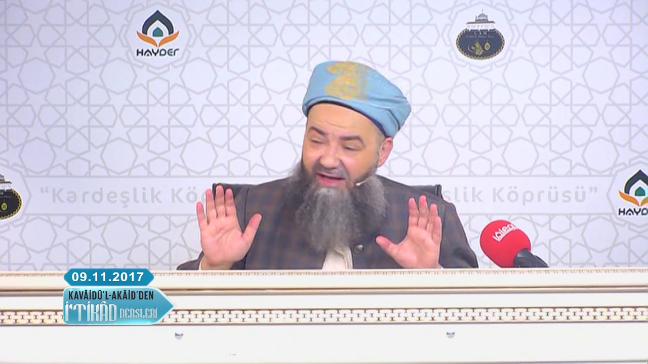 Kavâ'ıdü'l-'Akâid'den İ'tikâd Dersi 4. Bölüm 9 Kasım 2017
