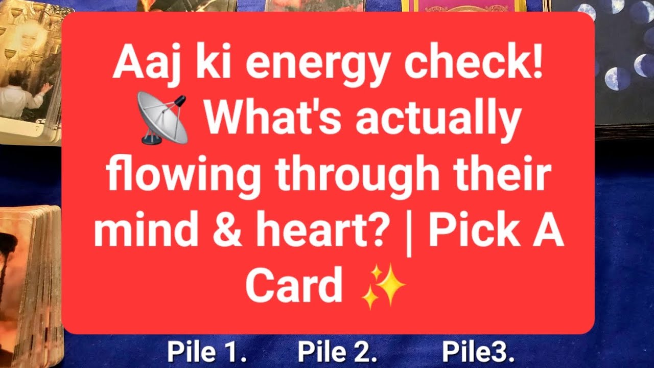 Aaj ki energy check! 📡 Person on your mind🔮 Pick A Card ✨ 