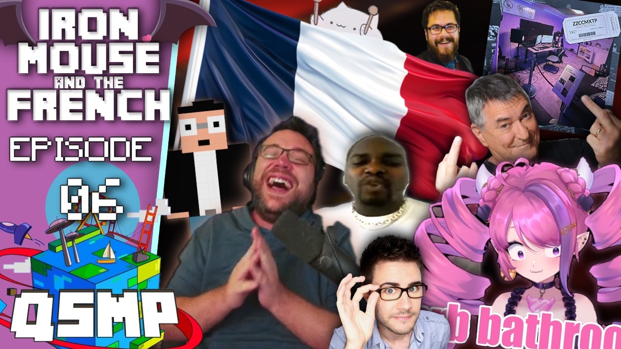 EP6 - FRENCH INTERNET CULTURE, MUSIC AND MEMES (Ironmouse & Antoine Daniel QSMP Collab Highlights)
