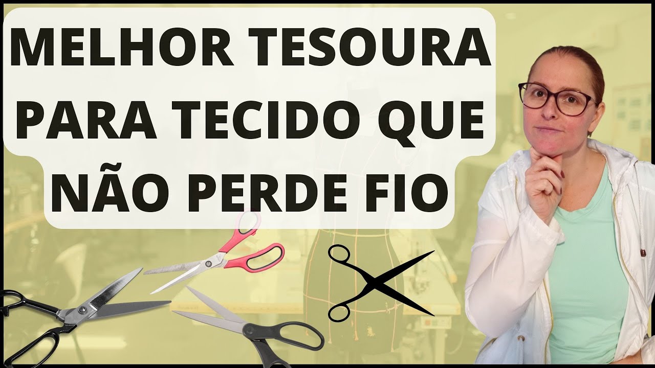 5 Tipos de Tesoura Para O Seu Ateliê ou Confecção