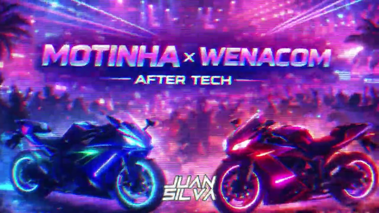 MOTINHA x WENACOM - AFTER TECH - JUAN SILVA