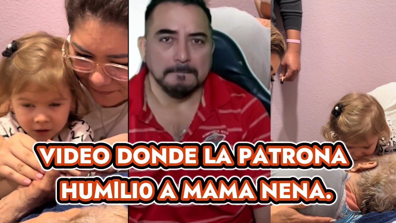 ME DICEN MIRA ESTE TERRIBLE VIDEO QUE LA PATRONA HIZO COMO HUMlLI0 A MAMA NENA.