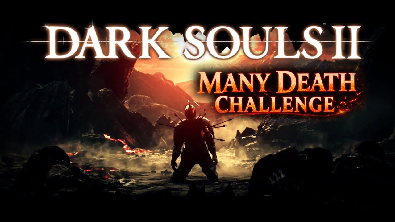 Dark Souls 2 Many Death Challenge Part 03