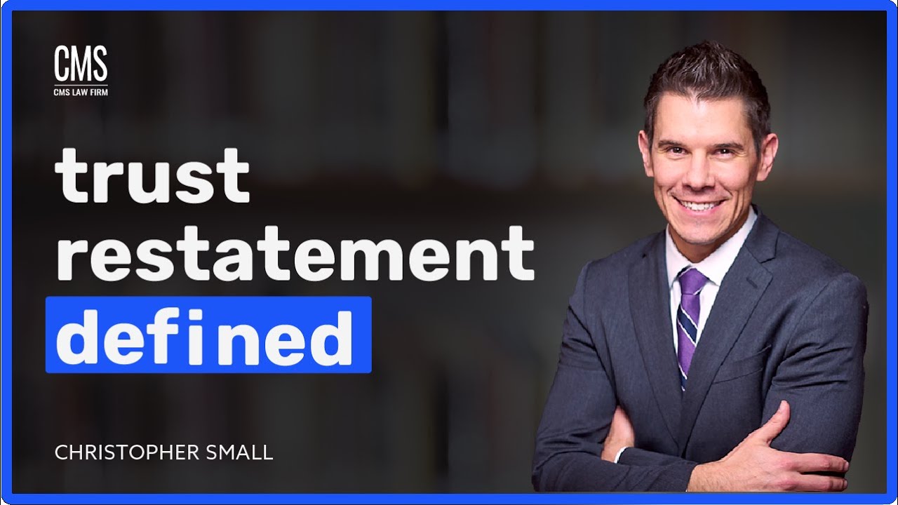 Expert Estate Planner Shares Top Trust Restatement Strategies
