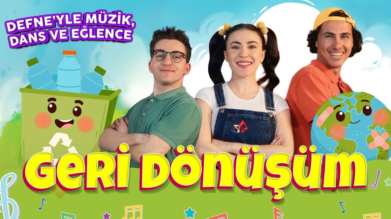 GERİ DÖNÜŞÜM | DEFNE’YLE MÜZİK, DANS VE EĞLENCE