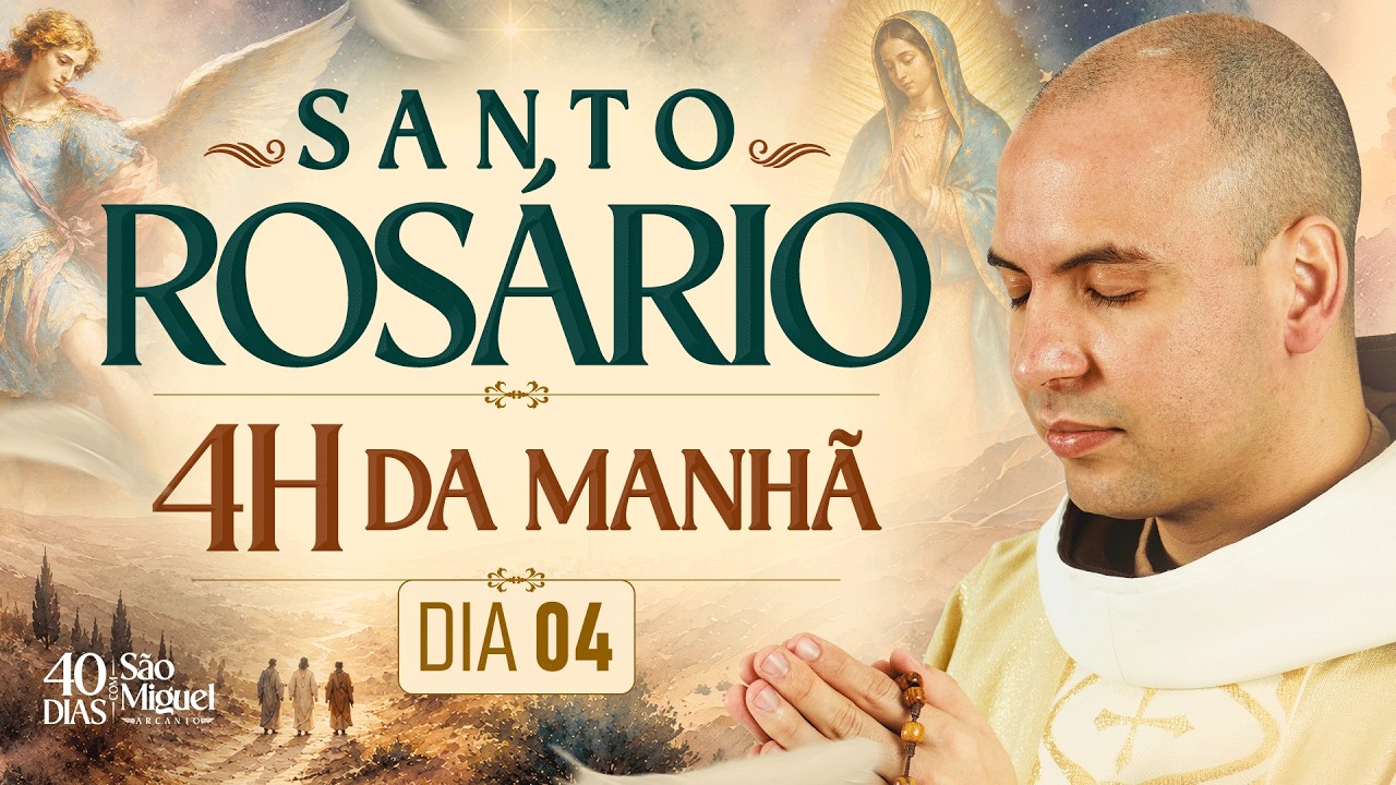 Santo Ros&aacute;rio | 40 Dias com S&atilde;o Miguel Arcanjo 2026 | 03:40 | 19/08 | 4&deg; Dia | Live Ao vivo