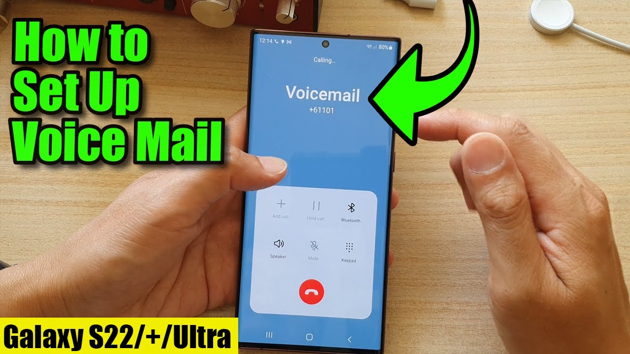 Galaxy S22/S22+/Ultra: How to Set Up Voice Mail