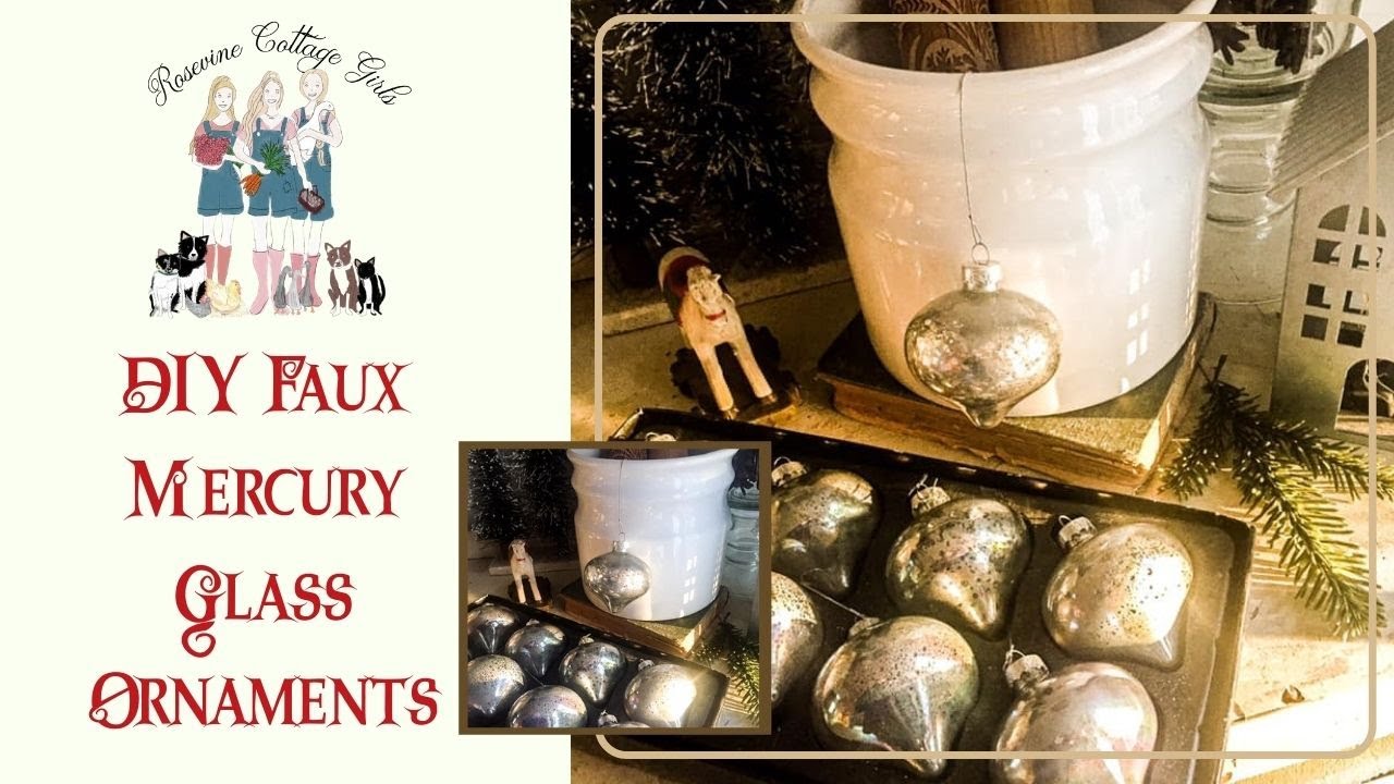 How To Make DIY Mercury Glass Christmas Ornaments | Easy Faux Tutorial