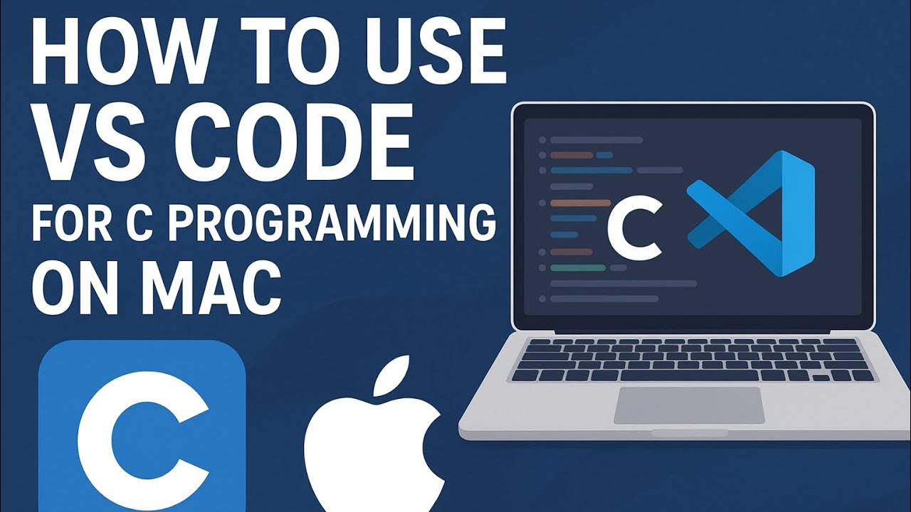 (MAC) C Programming for Beginners in VS Code&rdquo;  For Mac (Simplified version)