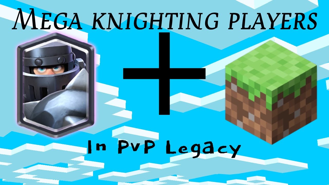 Mega Knighting Players on PvP Legacy.