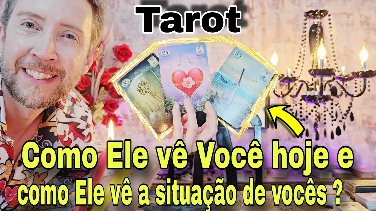 Como Ele te vê e como vê a situação de vocês ? Tarot de hoje -Como ele está em relação a você hoje